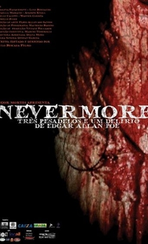 Nevermore - Três Pesadelos e Um Delírio de Edgar Allan Poe
